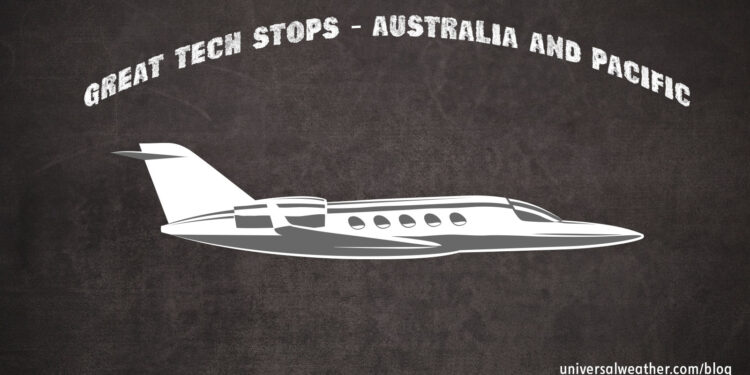 Great Tech Stops for Business Aviation - Australia and Pacific Islands